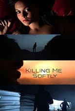 Poster for Killing Me Softly