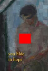 Poster for You Hide in Hope