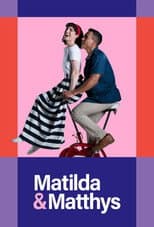 Poster for Matilda and Matthys