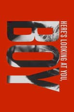 Poster for Here’s Looking at You, Boy