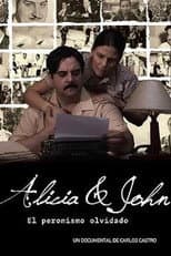 Poster for Alicia y John, el Peronismo Olvidado