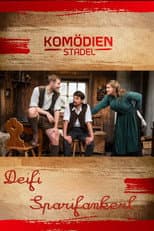 Poster for Der Komödienstadel - Deifi Sparifankerl