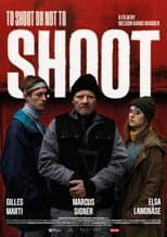 Poster for To Shoot or not to Shoot
