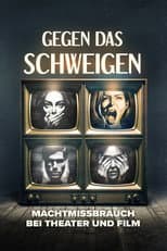 Poster for Gegen das Schweigen - Machtmissbrauch bei Theater und Film