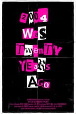 Poster for 2004 Was Twenty Years Ago