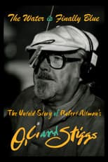 Poster for The Water Is Finally Blue: The Untold Story of Robert Altman's O.C. and Stiggs