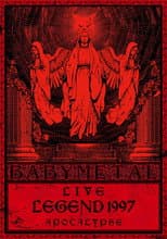 Poster for BABYMETAL Live LEGEND 1997 - APOCALYPSE