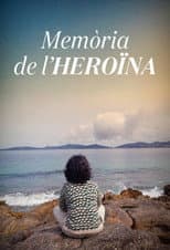 Poster for Memòria de l'heroïna