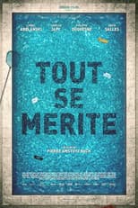 Poster for Tout se mérite