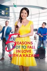 Poster for Five Reasons Not to Fall in Love with a Kazakh