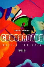 Poster for Eric Clapton's Crossroads Guitar Festival 2019