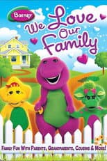 Poster for Barney: We Love Our Family