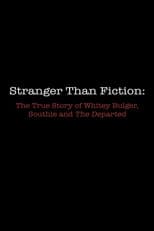 Poster for Stranger Than Fiction: The True Story of Whitey Bulger, Southie and 'The Departed'