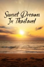 Poster for Sunset Dreams in Thailand