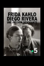Poster for Frida Kahlo, Diego Rivera, une passion dévorante