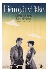 Poster for Hjem går vi ikke