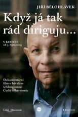 Poster for Jiří Bělohlávek: But I just love conducting so much