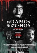 Poster for Estamos Sozinhos