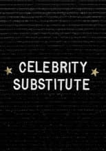 Poster for Celebrity Substitute