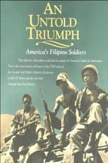 Poster for An Untold Triumph: America's Filipino Soldiers