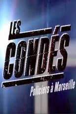 Poster for Les Condés: Policiers à Marseille