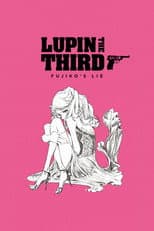 Poster for Lupin the IIIrd: Fujiko's Lie