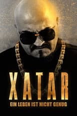 Poster for Xatar – Ein Leben ist nicht genug