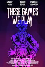 Poster for These Games We Play