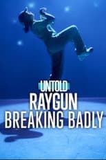 Poster for Untold Raygun: Breaking Badly