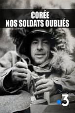 Poster for Corée, nos soldats oubliés