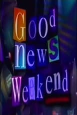 Poster for Good News Weekend