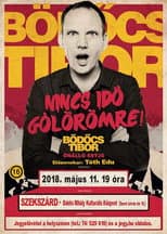 Poster for Bödőcs Tibor: Nincs idő gólörömre