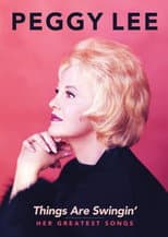 Poster for Peggy Lee: Things Are Swingin'