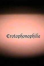 Poster for Erotophonophilie