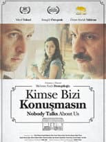 Poster for Kimse Bizi Konuşmasın