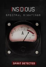 Poster for Insidious: Spectral Sightings
