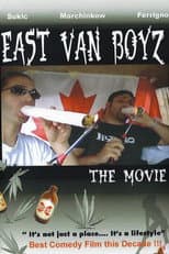 Poster for East Van Boyz: The Movie