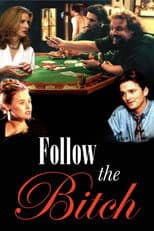 Poster for Follow the Bitch