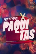 Poster for Pra Sempre Paquitas