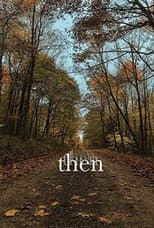 Poster for Then