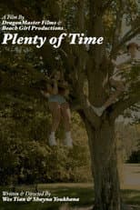Poster for Plenty of Time