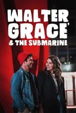 Poster for Walter, Grace & The Submarine