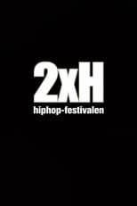 Poster for 2XH Hiphop-festivalen 2000