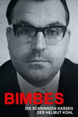 Poster for Bimbes: Die schwarzen Kassen des Helmut Kohl