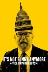 Poster for It's Not Funny Anymore: Vice to Proud Boys