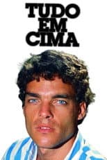 Poster for Tudo em Cima