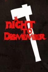 Poster for A Night to Dismember: The Original Cut