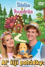 Poster for Štístko a Poupěnka – Ať žijí pohádky