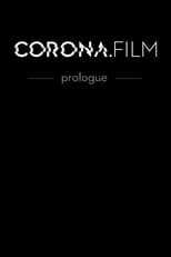 Poster for CORONA.FILM - Prologue