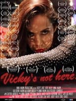 Poster for Vicky's Not Here